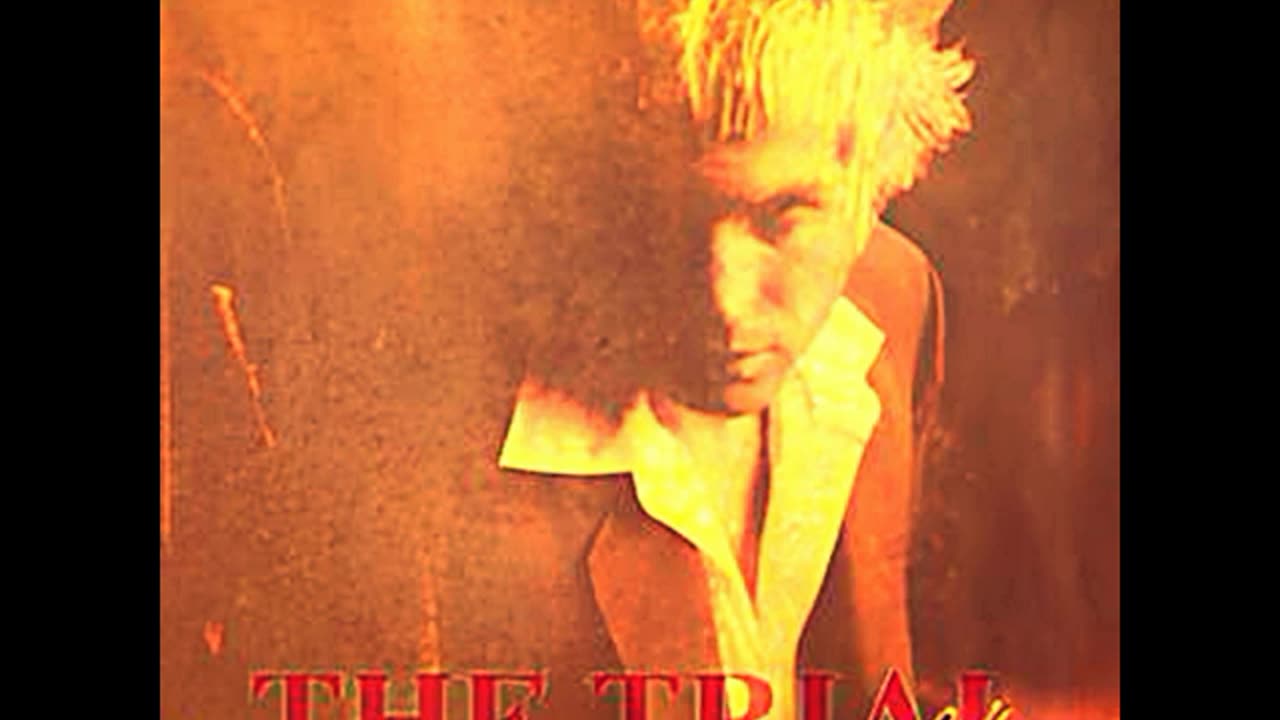 The Trial - Unreleased Album 1984 - 2012