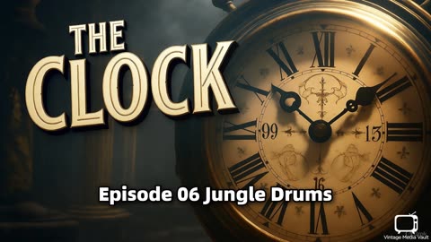 The Clock 006 Jungle Drums