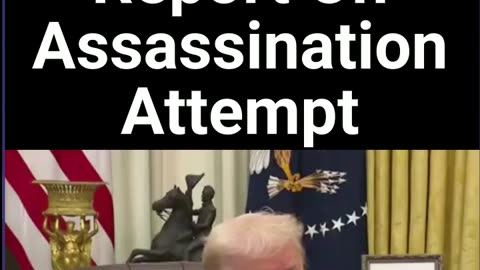 Trump Releasing Report On Assassination Attempt