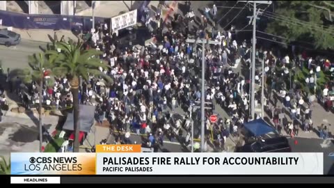 Around 1,000 protesters gathered in Pacific Palisades on the wildfire’s anniversary