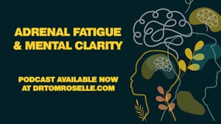 PODCAST: Adrenal Fatigue and Mental Clarity