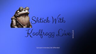 Shtick With Koolfrogg Live - New Year Open Mic -