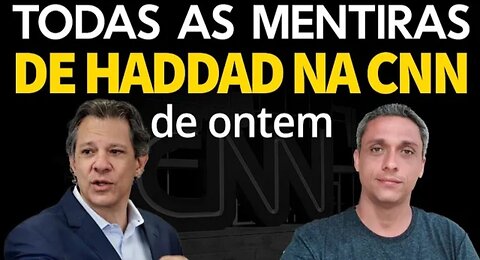 Todas as mentiras de THAXAD na CNN de ontem - Se fake news fosse crime ele estava preso