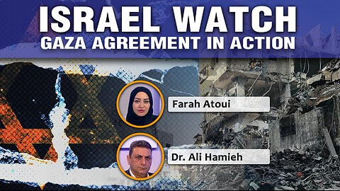 Israel Watch - Gaza agreement in action 13 10 2025 Ep306