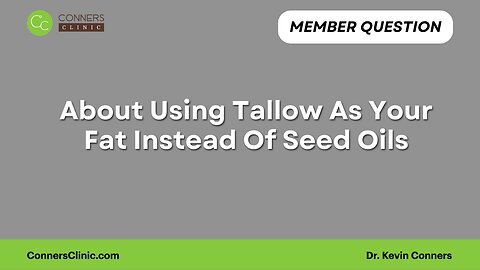 About Using Tallow As Your Fat Instead Of Seed Oils