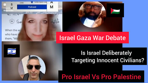 Is Israel deliberately targeting innocent civilians in Gaza? Israeli vs Pro Palestine Debate