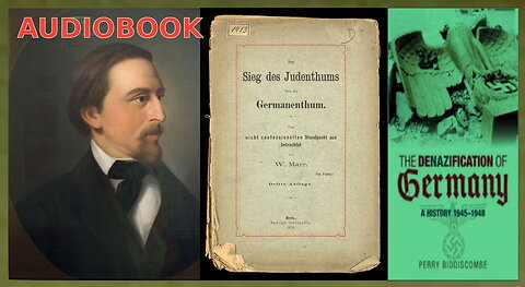 Wilhelm Marr ~The Victory of Jewry over Germandom -Audiobook