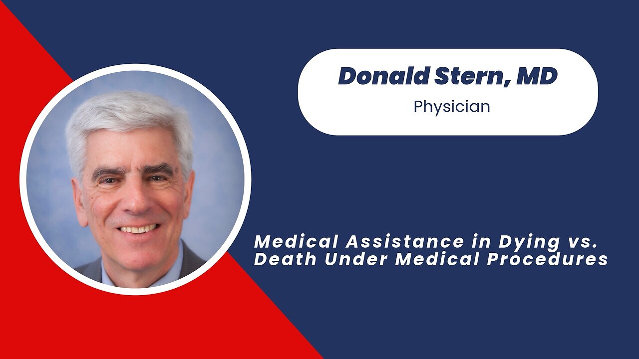 Medical Assistance in Dying vs. Death Under Medical Procedures | Donald Stern