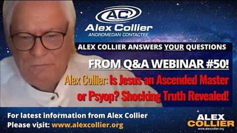 Alex Collier | Is Jesus an Ascended Master or Psyop? Shocking Truth Revealed!