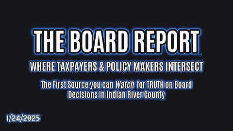 The Board Report 1.24.25