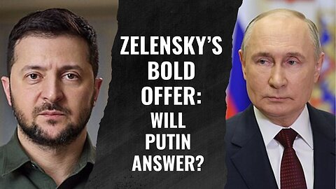 Zelensky Offers Peace Talks with Putin – Will Russia Agree?