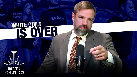 Identity Politics (Ep.58 ): Apologizing For Being White