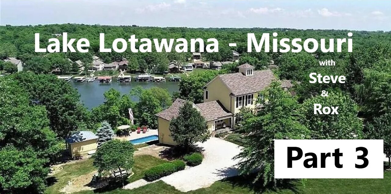 Lake Lotawana Part 3