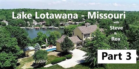Lake Lotawana Part 3