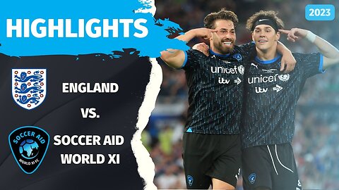 Soccer Aid For UNICEF 2023 || Match Highlights