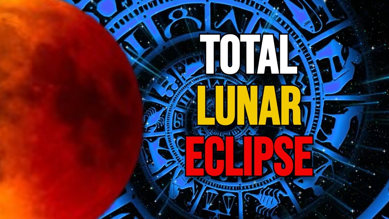 Total Lunar Eclipse on March 14, and Its Impact on the 12 Zodiac Signs