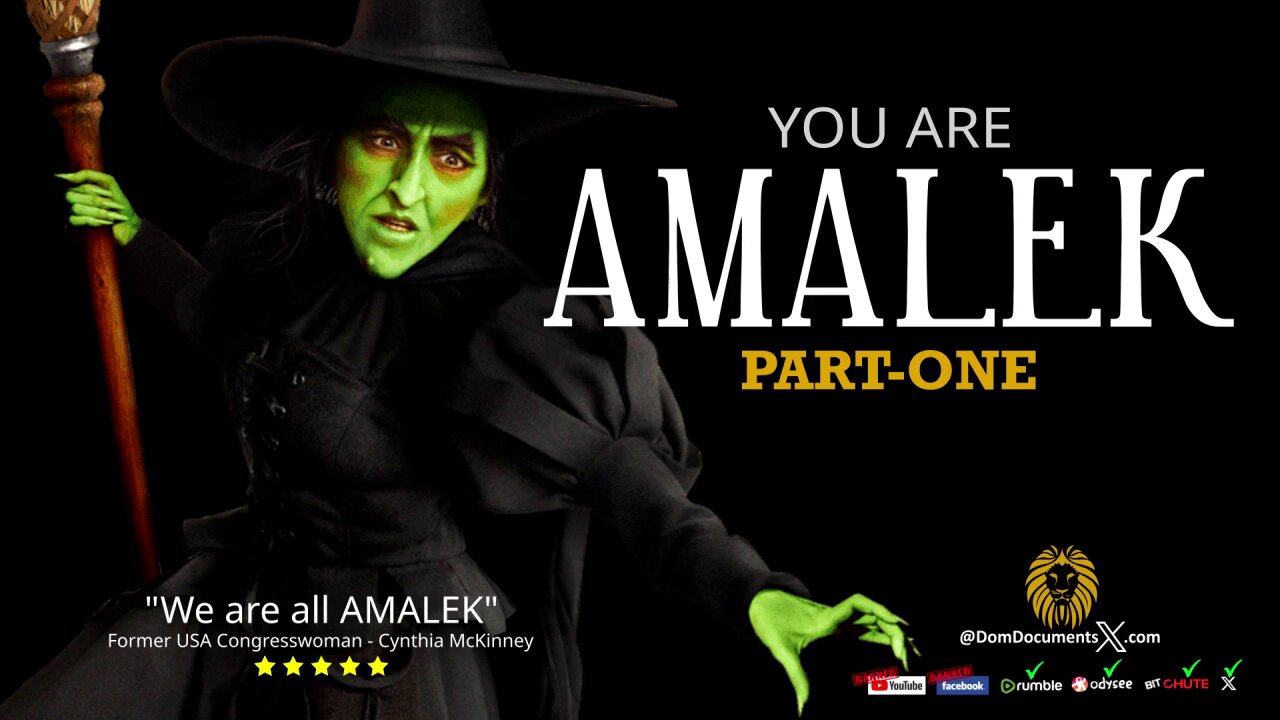 YOU ARE AMALEK - PART ONE (Re-Edit)