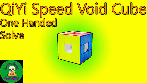 QiYi Speed Void Cube One Handed Solve