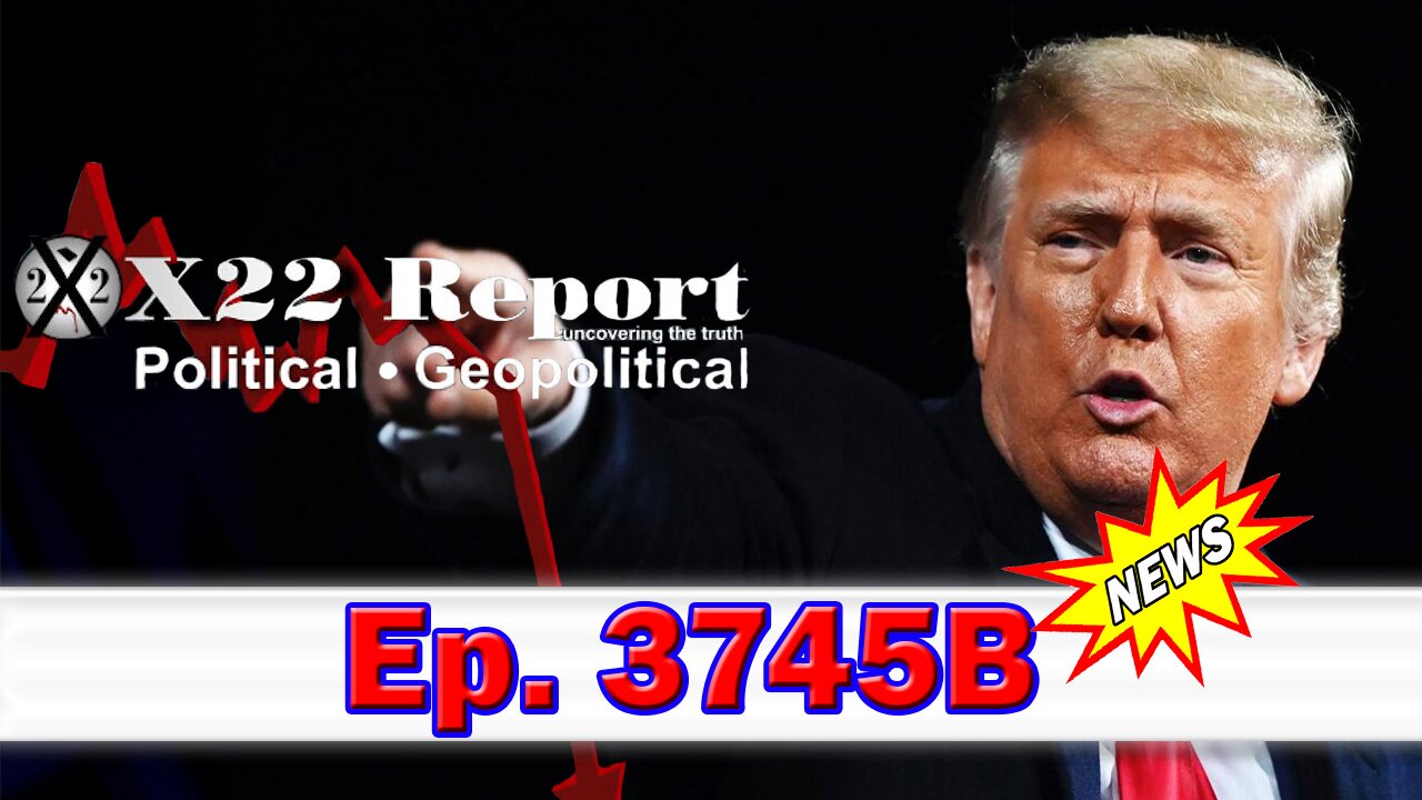 X22 Report Episode #3745B - [DS] Pushing A Hybrid War, Trump Is Using The Shutdown To Defund The [DS], Peace