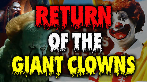 Return of The Giant Clowns