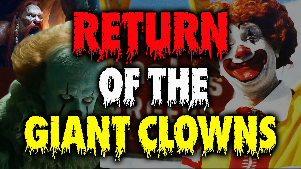Return of The Giant Clowns