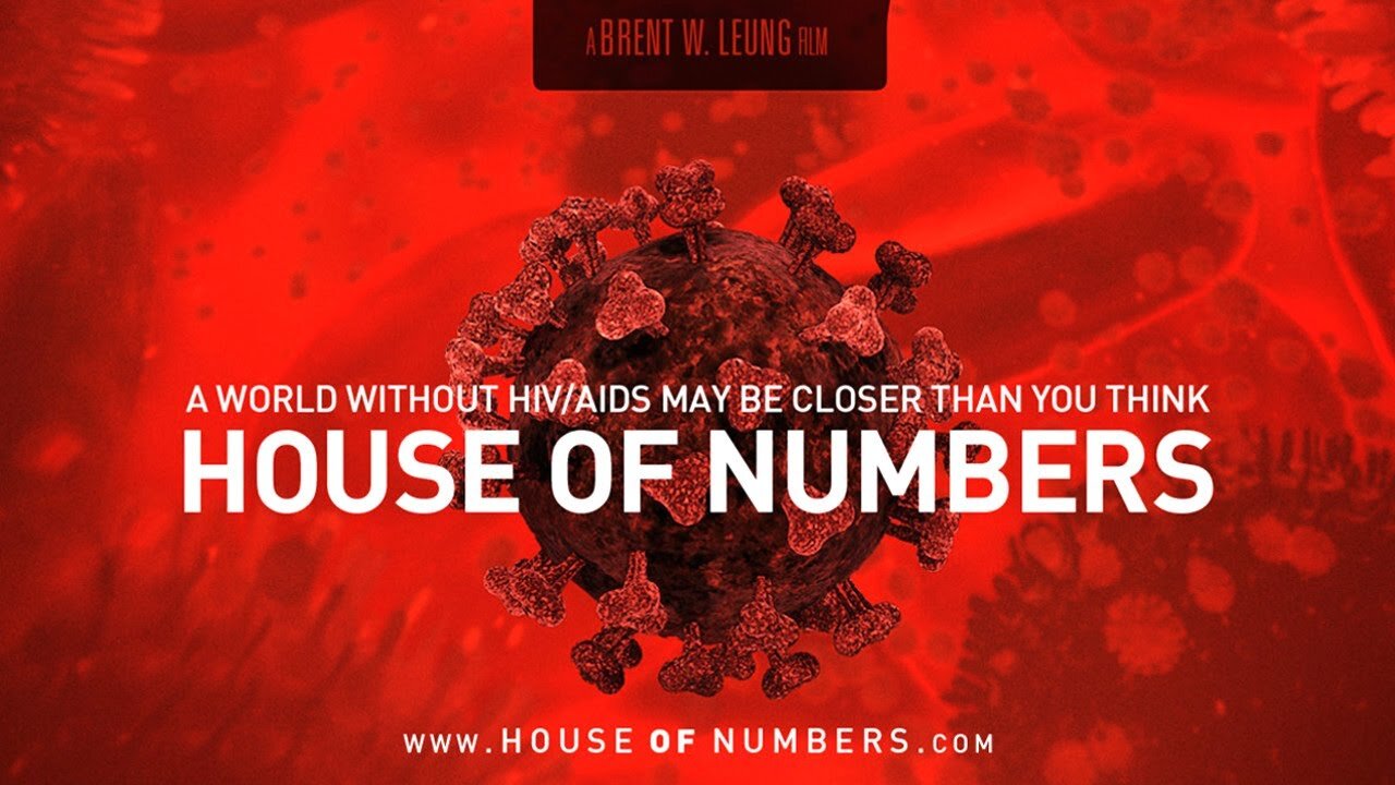 House of Numbers: Anatomy of an Epidemic (2009) - Full Documentary about the HIV Lies