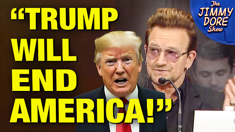 Bono’s DUMBEST COMMENT YET About Donald Trump!