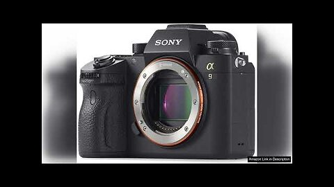 Sony Alpha a9 Mirrorless Camera ILCE9/B with Soft Bag 64GB Memory Card Review