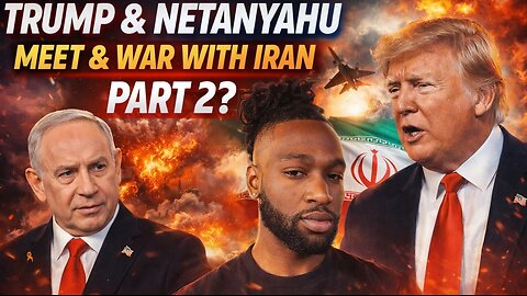 TRUMP AND NETANYAHU MEET PLUS IS WAR WITH IRAN COMING AGAIN!?