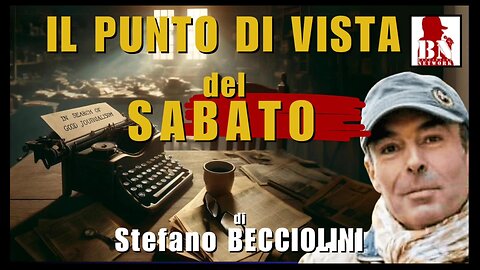 IL PUNT🔴 DI VISTA DEL SABATO con Stefano BECCIOLINI