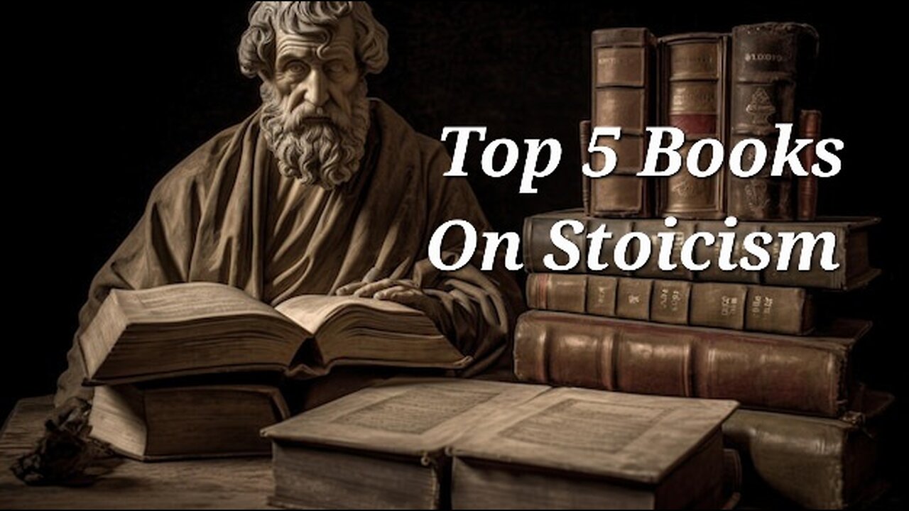 Top 5 Books On Stoicism