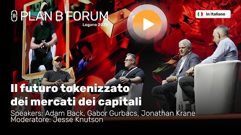 Il Futuro Tokenizzato dei Mercati dei Capitali | Adam Back, Gabor Gurbacs & Altri