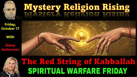 The Red String of Kabbalah - Spiritual Warfare Friday Live 9pm et