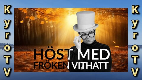 Fall with Miss White Hat - September 28, 2025 (English and Swedish subtitles)