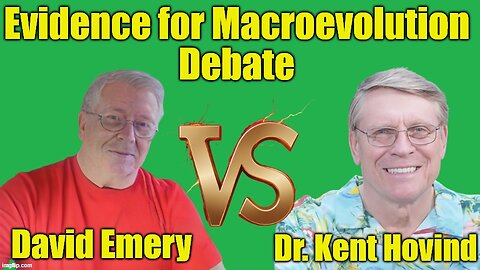 Evolution Debate | Is There Evidence for Macroevolution？| Dr. Kent Hovind VS David Emery