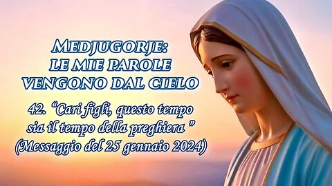 °12 GENNAIO 2026° ~ PADRE LIVIO FANZAGA: “〽️EDJUGORJE: LE MIE PAROLE VENGONO DAL CIELO” =42.⭐'Cari figli, questo tempo sia il tempo della preghiera'=/|🙏🙏🙏|\