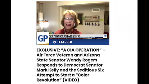 CIA OPERATION – Air Force Veteran and Arizona State Senator Wendy Rogers Responds - Color Revolution