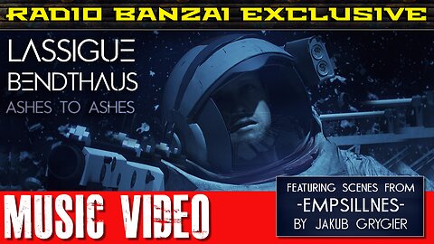 LASSIGUE BENDTHAUS - “Ashes To Ashes” [music video]