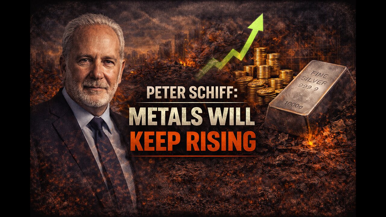 PETER SCHIFF: METALS WILL KEEP RISING