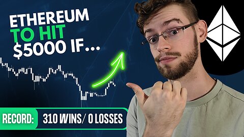 Here's What MUST Happen Before Ethereum Touches $5000.