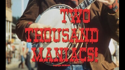 Two Thousand Maniacs! (1964)