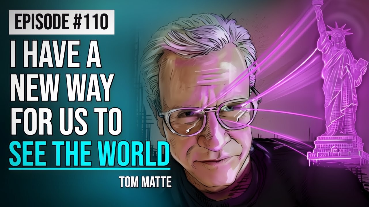 Tom Matte | Traumatic Catalysts, UpSight Vision, AI & Consciousness Evolution