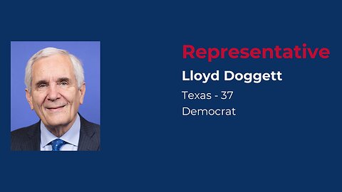 Profile of Lloyd Doggett, the U.S. Representative for Austin, Texas