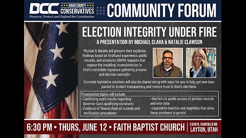 2025.06.12 Davis County Conservatives - Election Integrity Under Fire