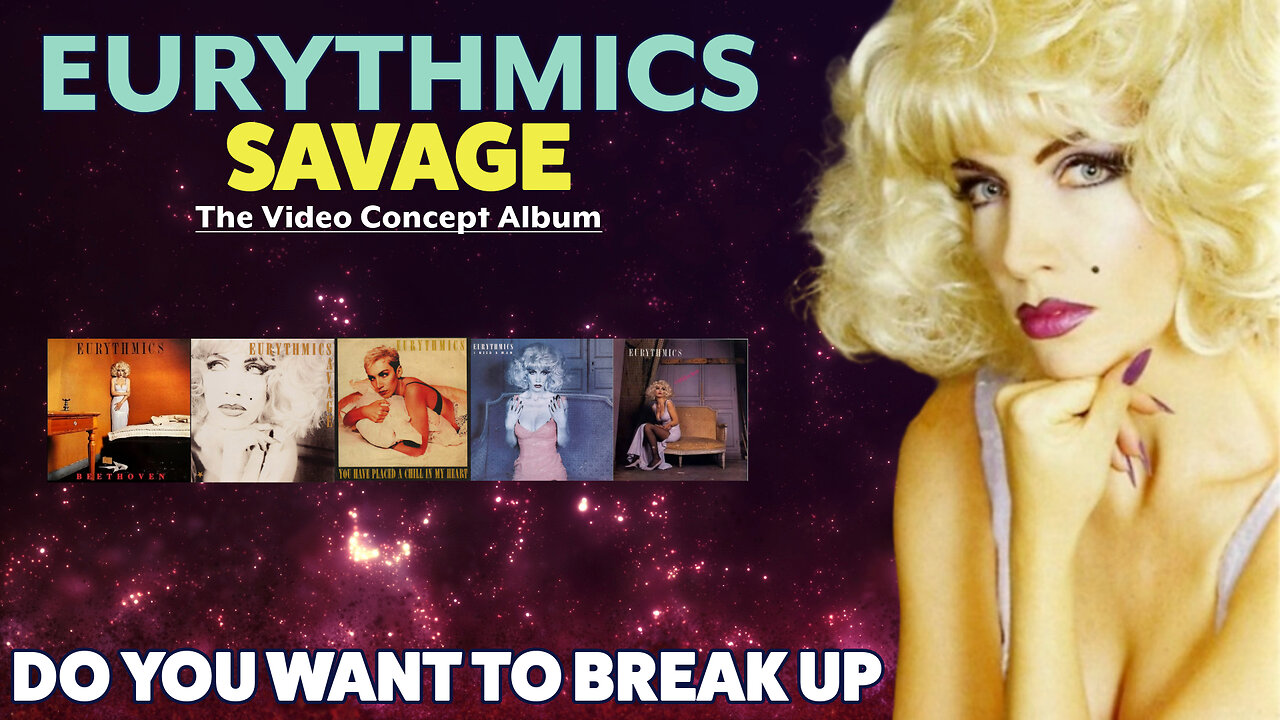 Eurythmics - Do You Want To Break Up (Savage / The Video Album - 1987)