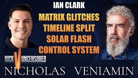 Ian Clark Discusses Matrix Glitches, Timeline Splits & More with Nicholas Veniamin
