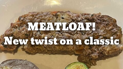 Meatloaf! Tender and juicy