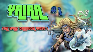 Yaira #1 Unleashed: The Savage Heroine Begins (Part 1)