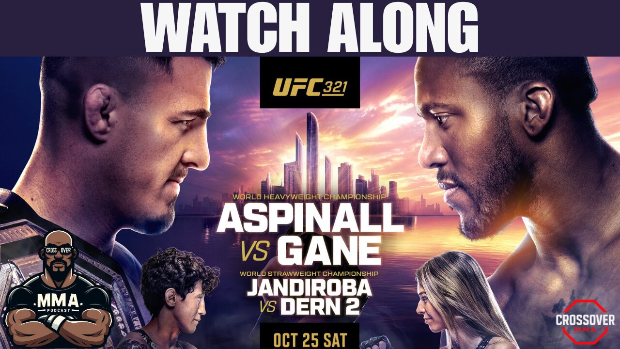 UFC 321 Tom Aspinall vs Cyril Gane Main Card Watch Along!!!