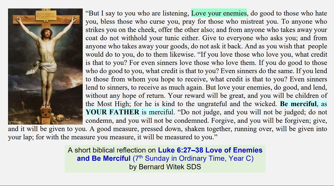 Luke 6:27–38 Love of Enemies and Be Merciful